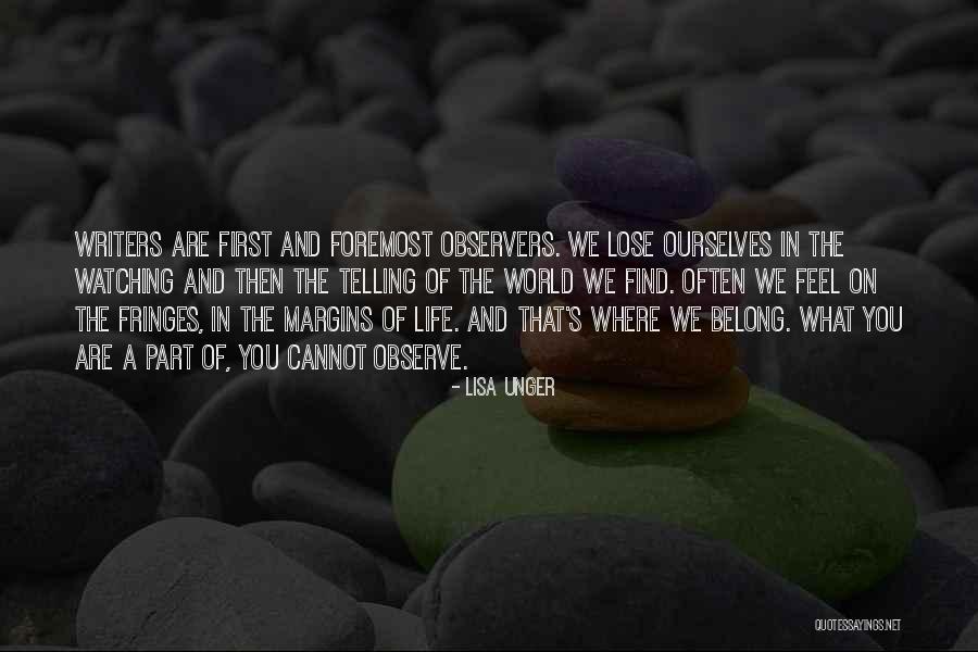 Writers And Life Quotes By Lisa Unger Writers And Life Quotes By Lisa Unger