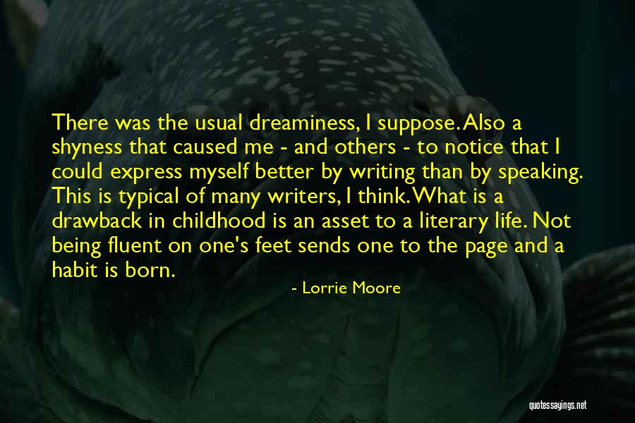 Writers And Life Quotes By Lorrie Moore Writers And Life Quotes By Lorrie Moore
