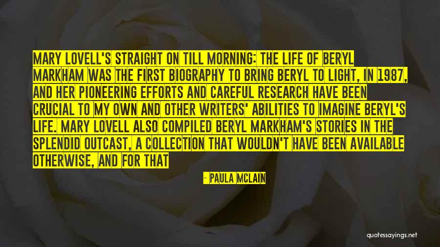Writers And Life Quotes By Paula McLain Writers And Life Quotes By Paula McLain