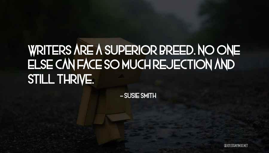 Writers And Life Quotes By Susie Smith Writers And Life Quotes By Susie Smith