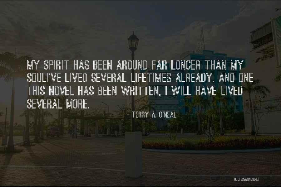 Writers And Life Quotes By Terry A. O'Neal Writers And Life Quotes By Terry A. O'Neal