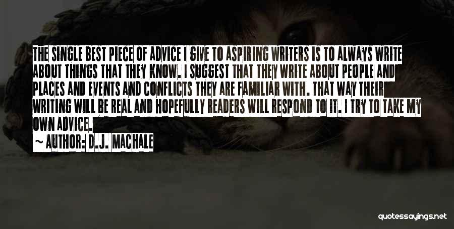 Writers And Writing Quotes By D.J. MacHale
