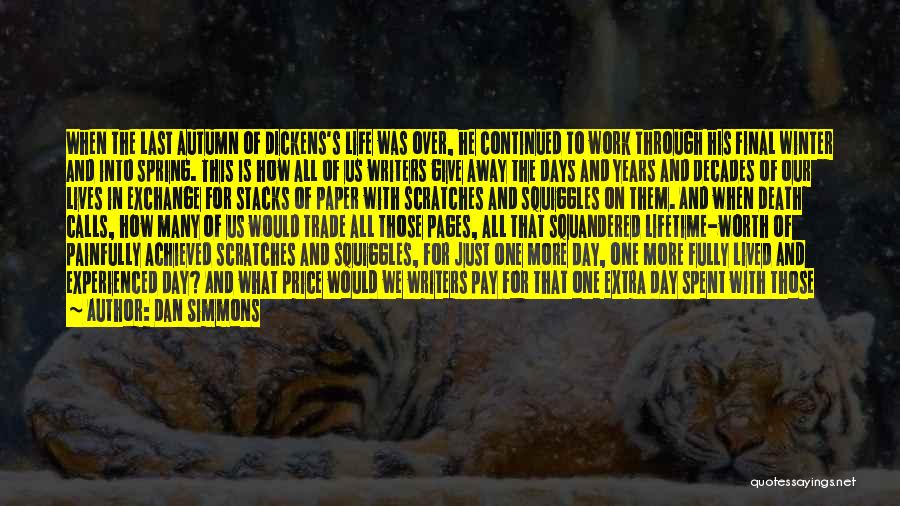 Writers And Writing Quotes By Dan Simmons