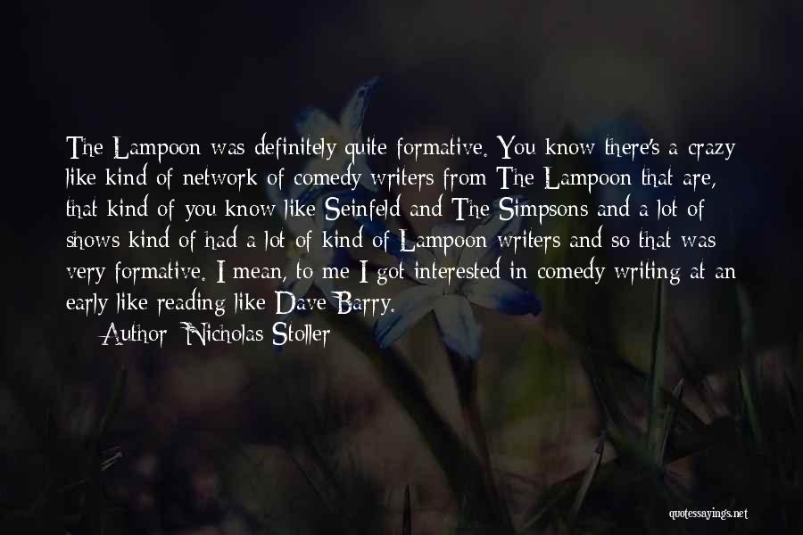 Writers And Writing Quotes By Nicholas Stoller