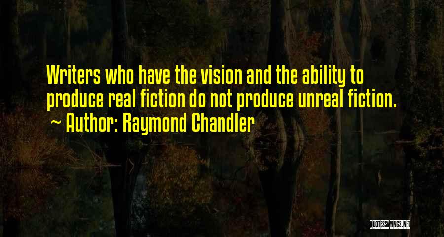 Writers And Writing Quotes By Raymond Chandler