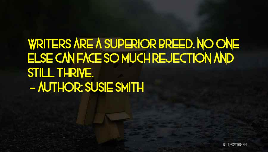 Writers And Writing Quotes By Susie Smith