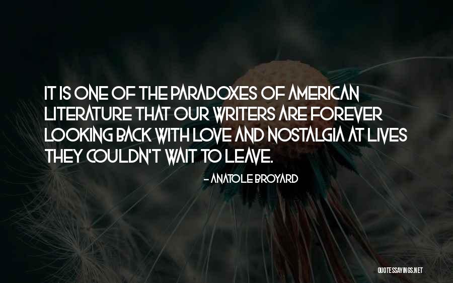 Writers Are Quotes By Anatole Broyard Writers Are Quotes By Anatole Broyard