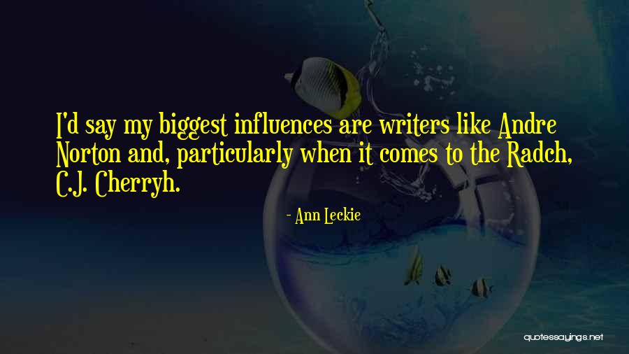 Writers Are Quotes By Ann Leckie Writers Are Quotes By Ann Leckie