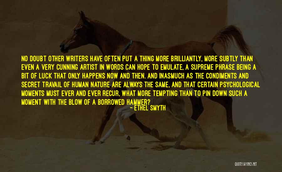 Writers Are Quotes By Ethel Smyth Writers Are Quotes By Ethel Smyth