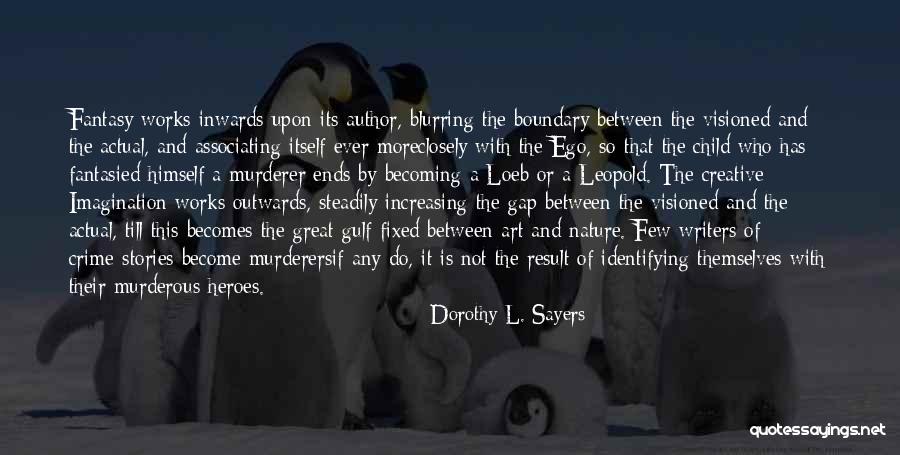 Writers By Writers Quotes By Dorothy L. Sayers Writers By Writers Quotes By Dorothy L. Sayers