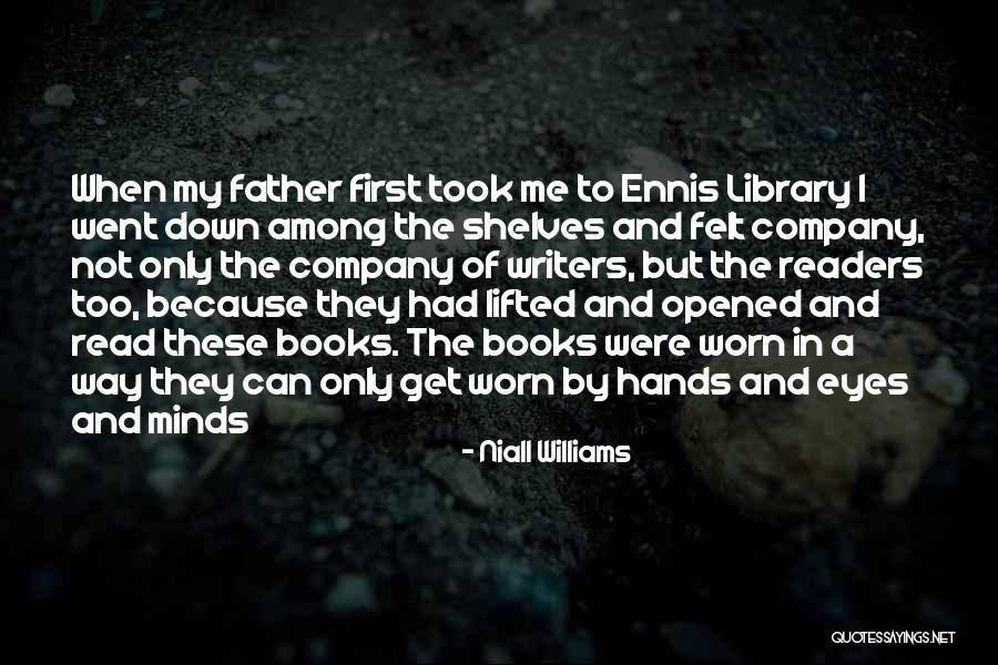 Writers By Writers Quotes By Niall Williams Writers By Writers Quotes By Niall Williams