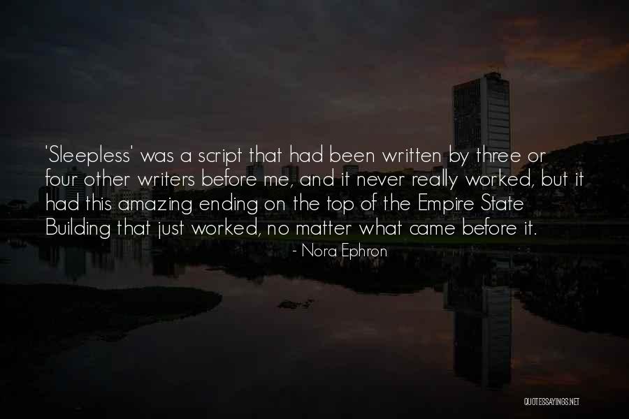 Writers By Writers Quotes By Nora Ephron Writers By Writers Quotes By Nora Ephron