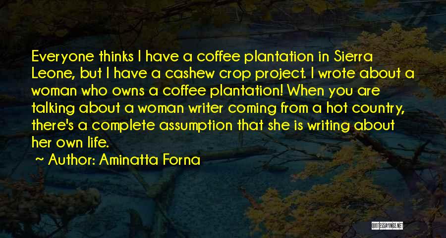 Writer's Coffee Quotes By Aminatta Forna