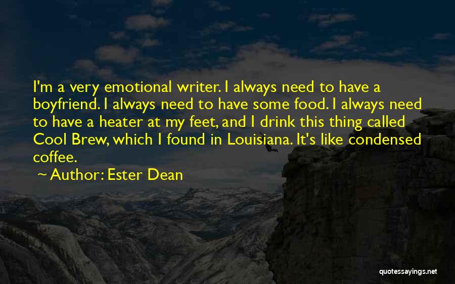 Writer's Coffee Quotes By Ester Dean