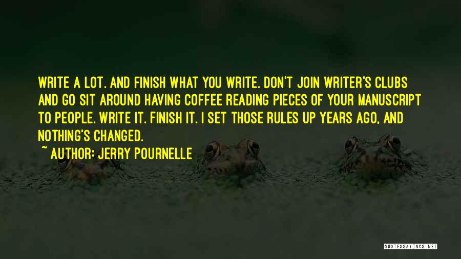 Writer's Coffee Quotes By Jerry Pournelle