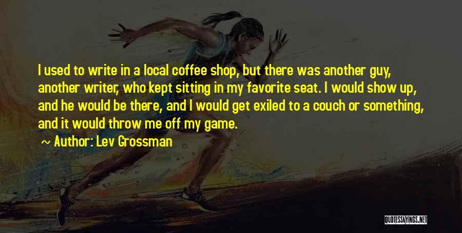 Writer's Coffee Quotes By Lev Grossman