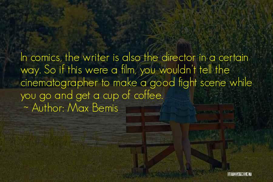 Writer's Coffee Quotes By Max Bemis