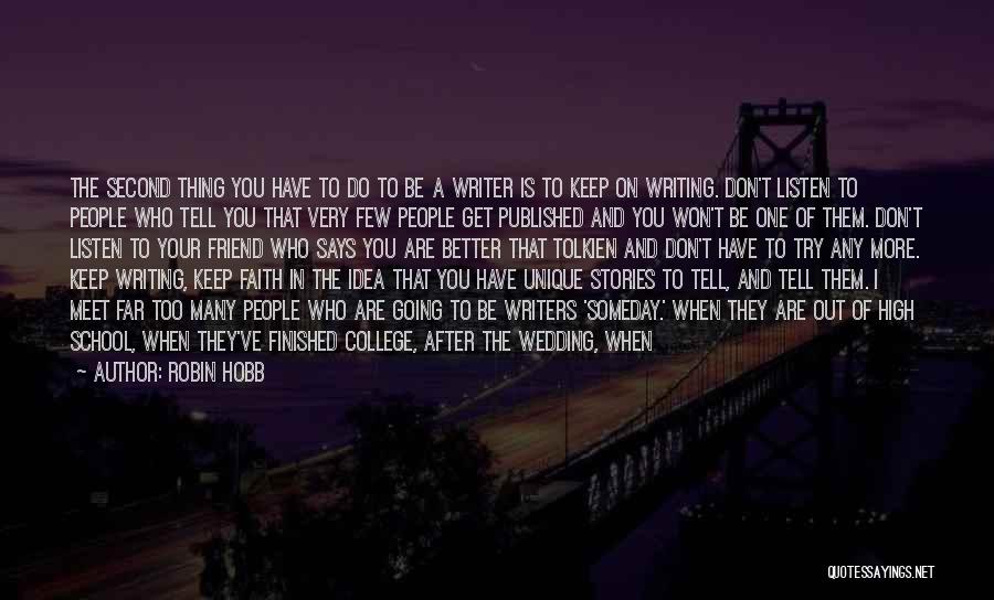 Writer's Coffee Quotes By Robin Hobb