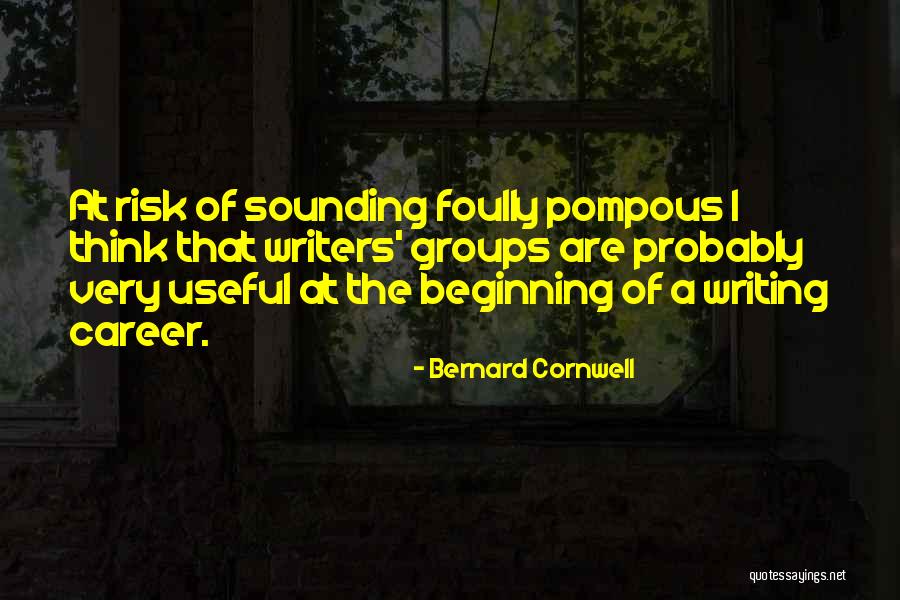 Writers Groups Quotes By Bernard Cornwell Writers Groups Quotes By Bernard Cornwell