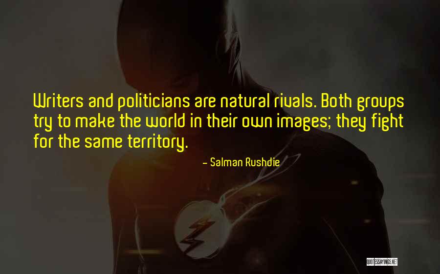 Writers Groups Quotes By Salman Rushdie Writers Groups Quotes By Salman Rushdie
