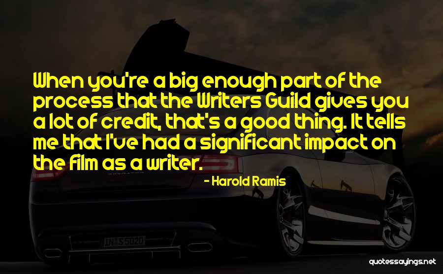Writers Guild Quotes By Harold Ramis Writers Guild Quotes By Harold Ramis