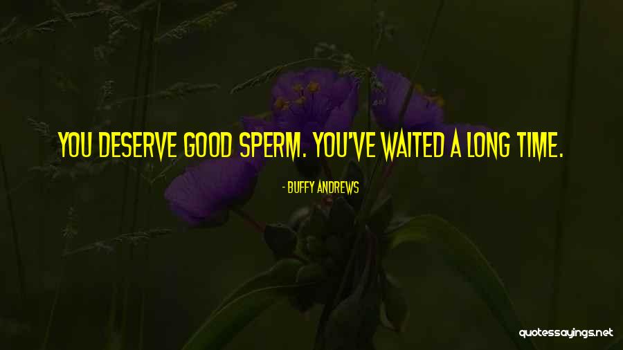 Writers Humor Quotes By Buffy Andrews Writers Humor Quotes By Buffy Andrews