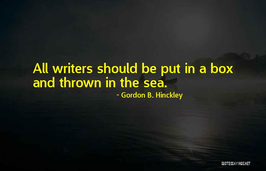 Writers Humor Quotes By Gordon B. Hinckley Writers Humor Quotes By Gordon B. Hinckley