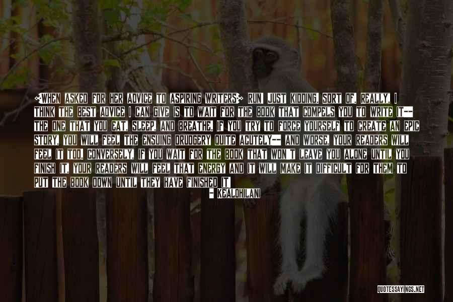 Writers Humor Quotes By Kealohilani Writers Humor Quotes By Kealohilani