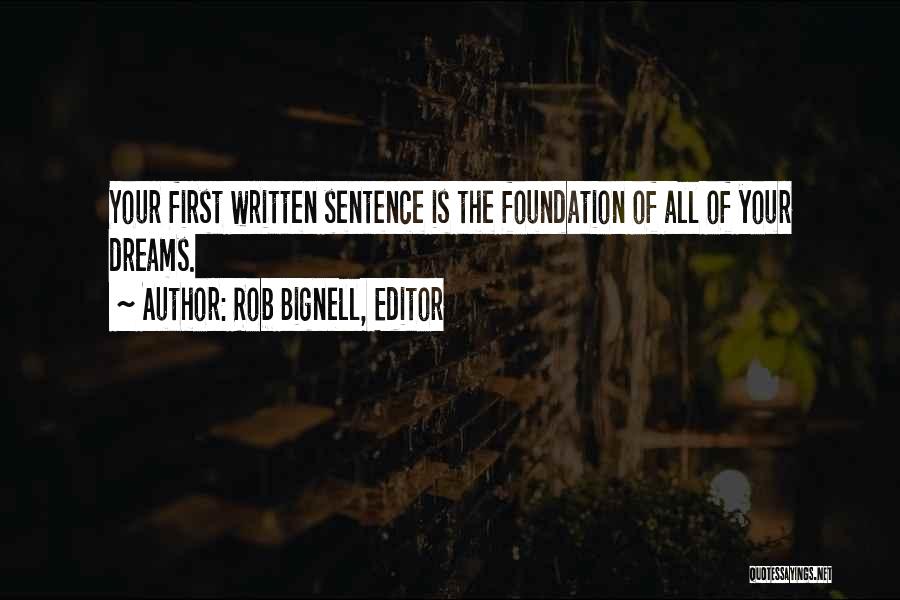 Writers Inspiration Quotes By Rob Bignell, Editor