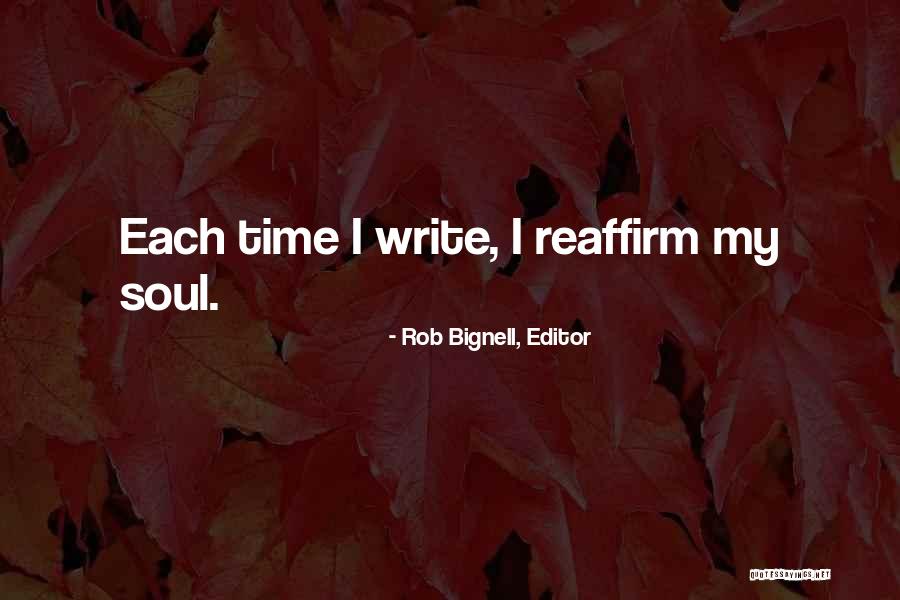 Writers Inspiration Quotes By Rob Bignell, Editor