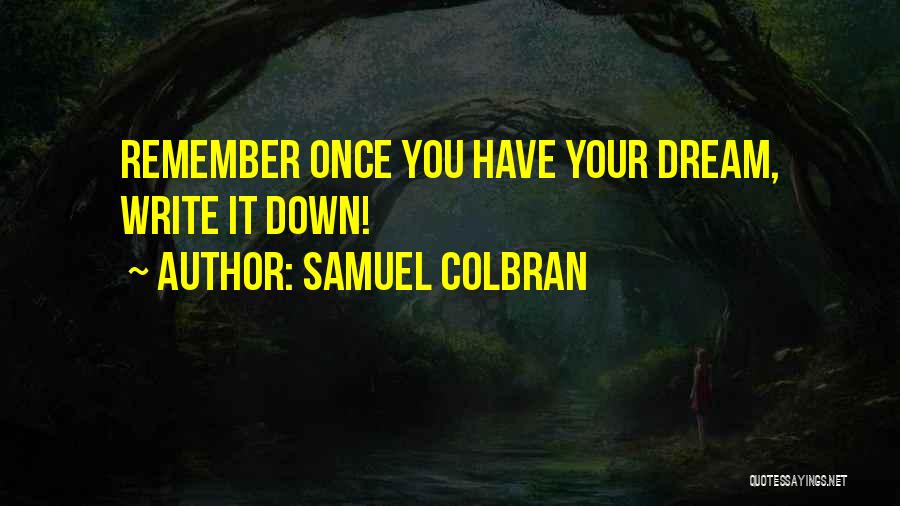 Writers Inspiration Quotes By Samuel Colbran