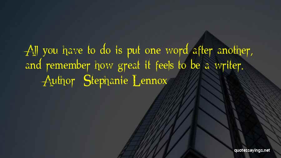 Writers Inspiration Quotes By Stephanie Lennox