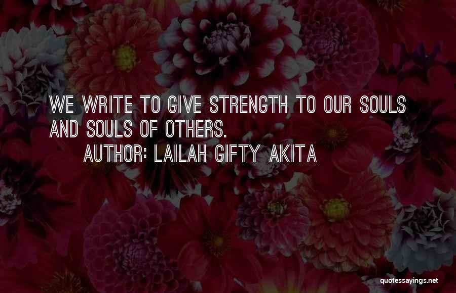 Writer's Life Quotes By Lailah Gifty Akita