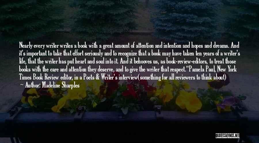 Writer's Life Quotes By Madeline Sharples