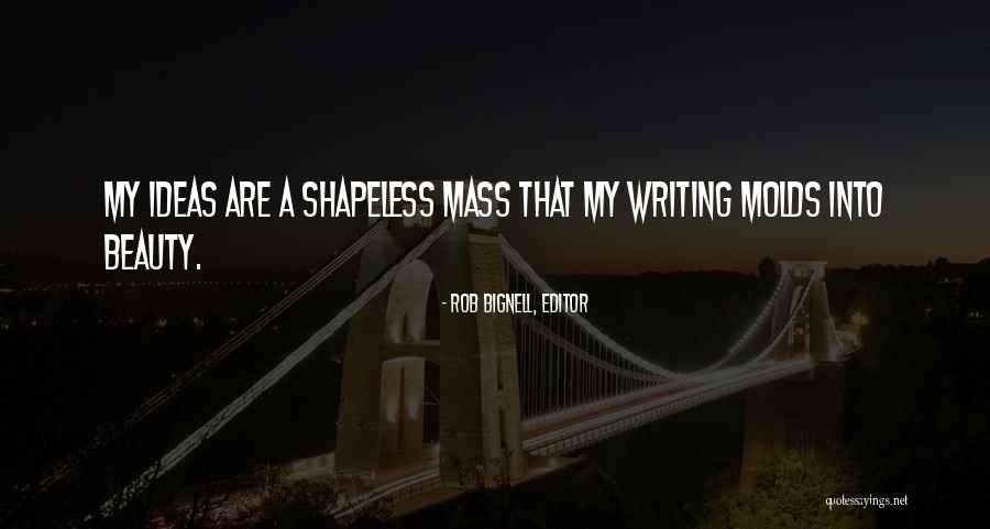 Writers On Writers Block Quotes By Rob Bignell, Editor Writers On Writers Block Quotes By Rob Bignell, Editor