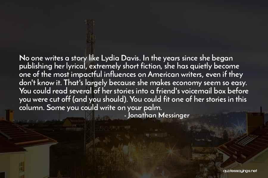 Writers Publishing Quotes By Jonathan Messinger Writers Publishing Quotes By Jonathan Messinger