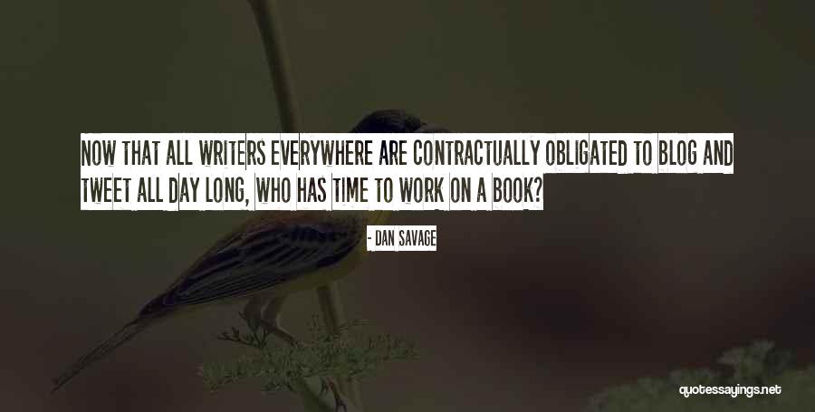 Writers Quotes By Dan Savage Writers Quotes By Dan Savage