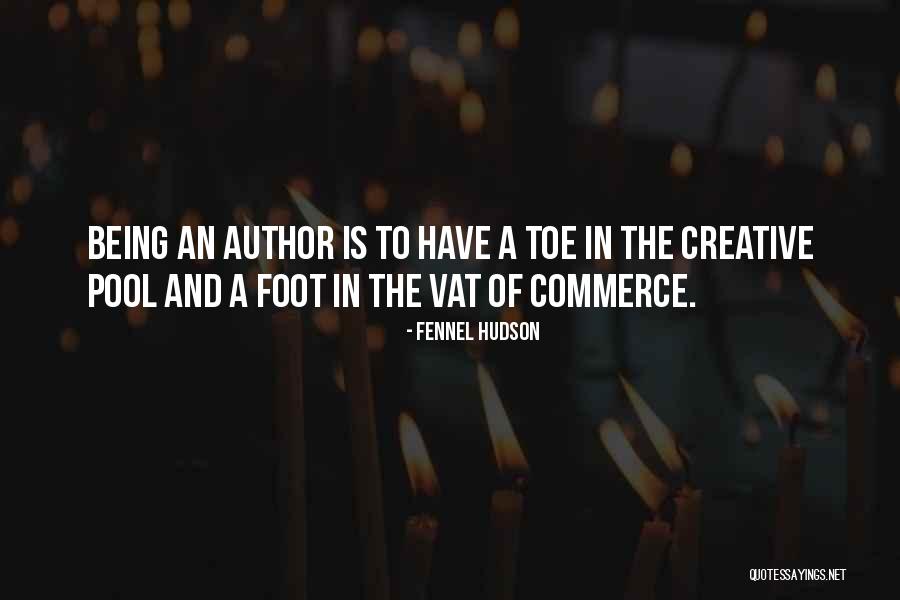 Writers Quotes By Fennel Hudson Writers Quotes By Fennel Hudson