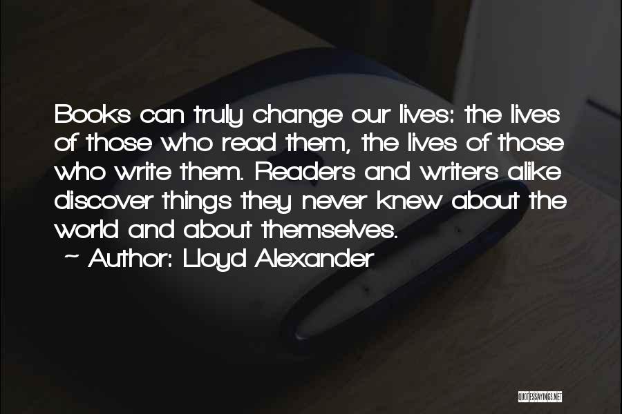 Writers Reading Quotes By Lloyd Alexander