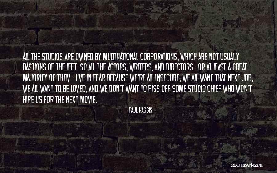 Writers The Movie Quotes By Paul Haggis Writers The Movie Quotes By Paul Haggis