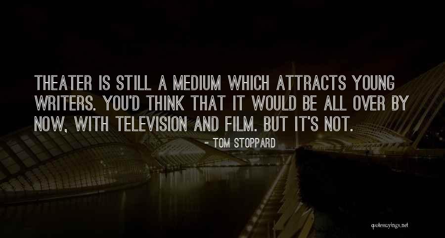 Writers Theater Quotes By Tom Stoppard Writers Theater Quotes By Tom Stoppard