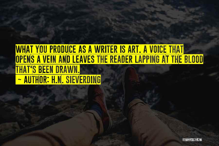 Writer's Voice Quotes By H.N. Sieverding