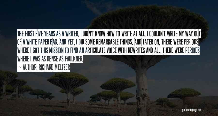 Writer's Voice Quotes By Richard Meltzer