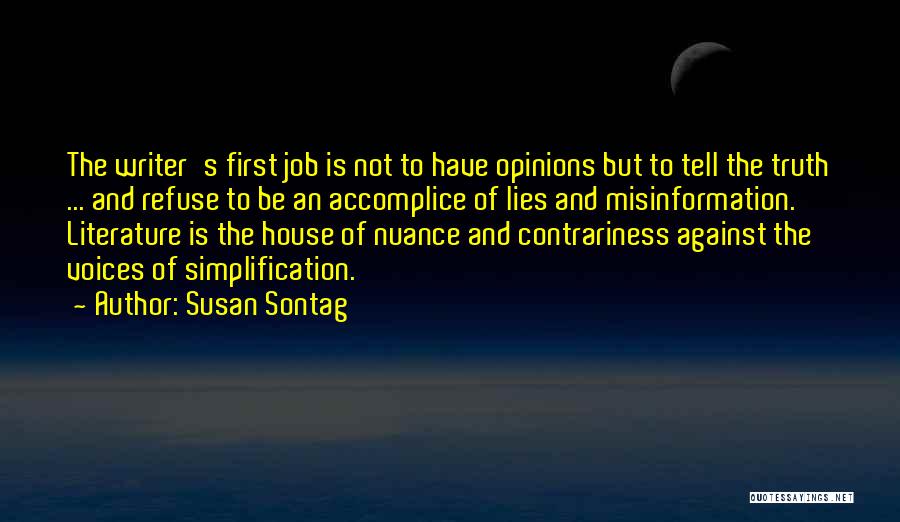 Writer's Voice Quotes By Susan Sontag