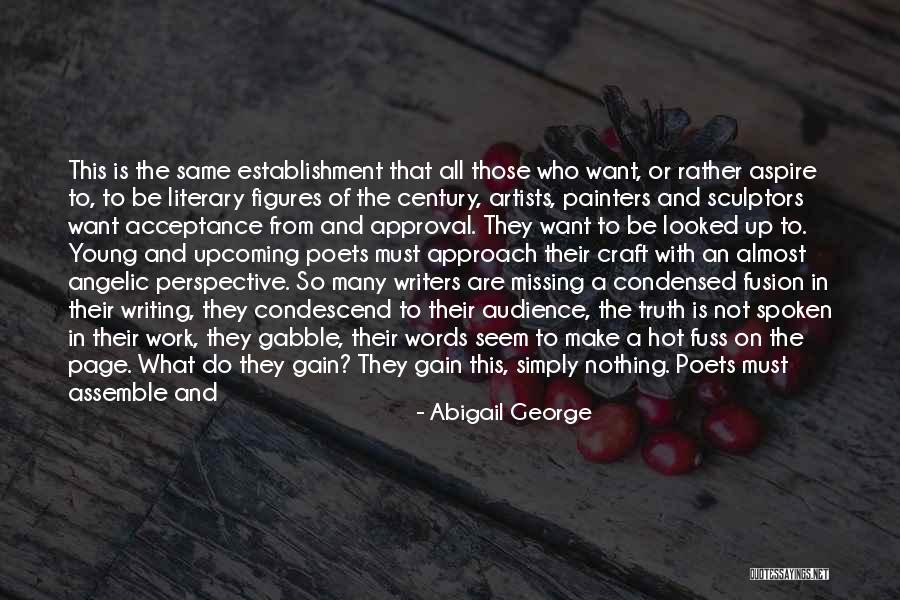 Writers Writers On Writing Quotes By Abigail George Writers Writers On Writing Quotes By Abigail George