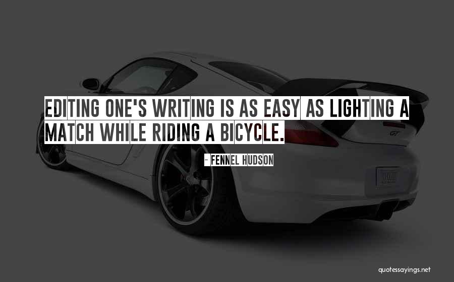 Writers Writers On Writing Quotes By Fennel Hudson Writers Writers On Writing Quotes By Fennel Hudson