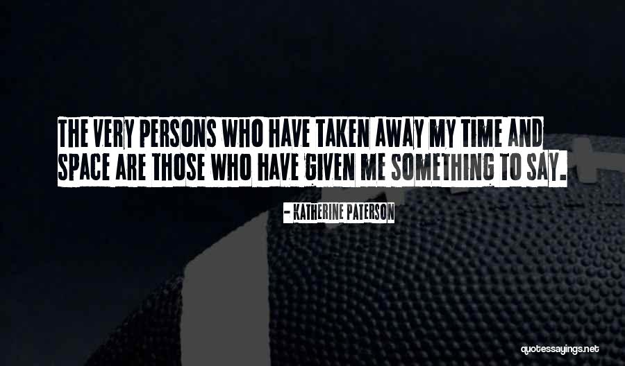 Writers Writers On Writing Quotes By Katherine Paterson Writers Writers On Writing Quotes By Katherine Paterson