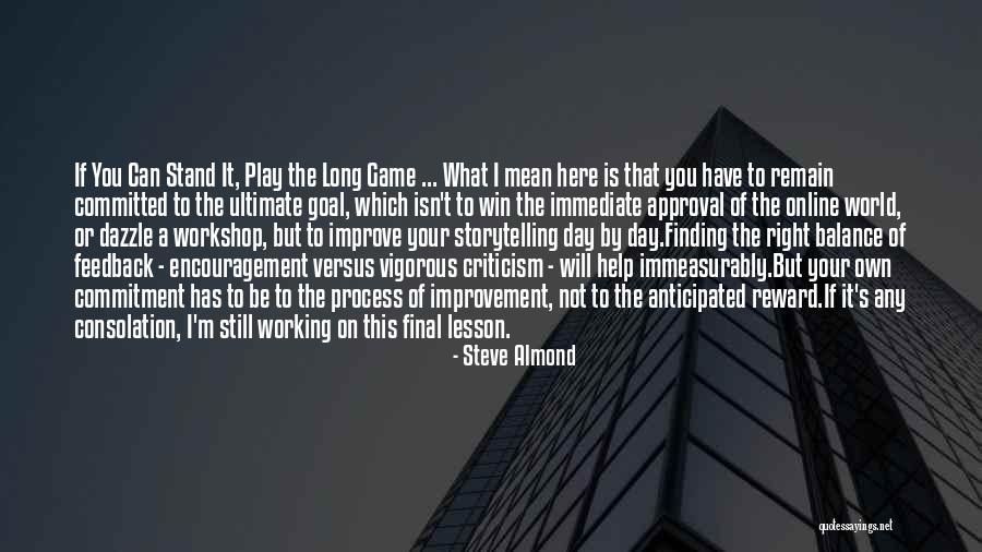 Writhing Antonym Quotes By Steve Almond Writhing Antonym Quotes By Steve Almond