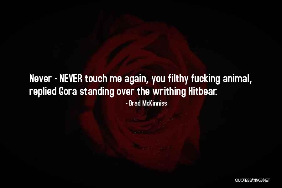 Writhing Quotes By Brad McKinniss Writhing Quotes By Brad McKinniss