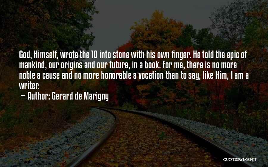 Writing A Book Of Inspirational Quotes By Gerard De Marigny